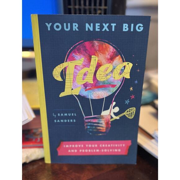 Your Next Big Idea: Improve Your Creativity and Problem-Solving Book - Like New - Picture 1 of 3